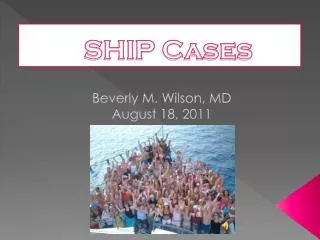 SHIP Cases
