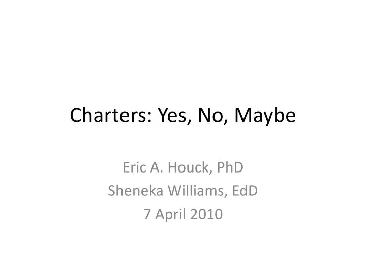 charters yes no maybe