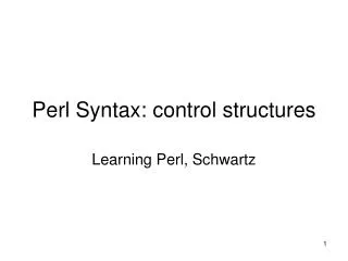 Perl Syntax: control structures