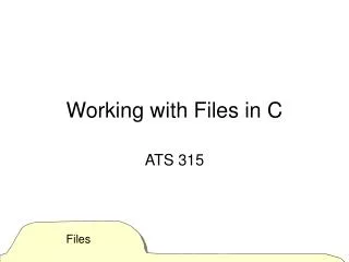 Working with Files in C