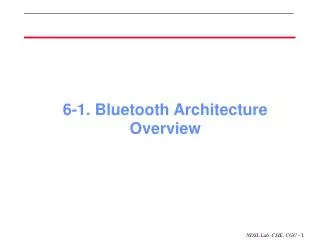 6-1. Bluetooth Architecture Overview