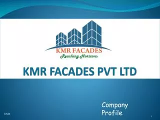 KMR FACADES PVT LTD