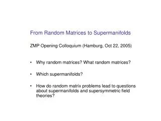 From Random Matrices to Supermanifolds