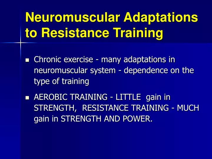 neuromuscular adaptations to resistance training