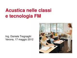 Acustica nelle classi e tecnologia FM