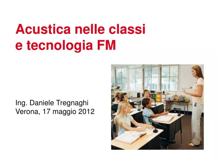 acustica nelle classi e tecnologia fm