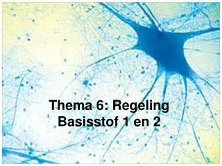 thema 6 regeling basisstof 1 en 2