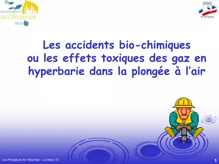 les accidents bio chimiques ou les effets toxiques des gaz en hyperbarie dans la plong e l air