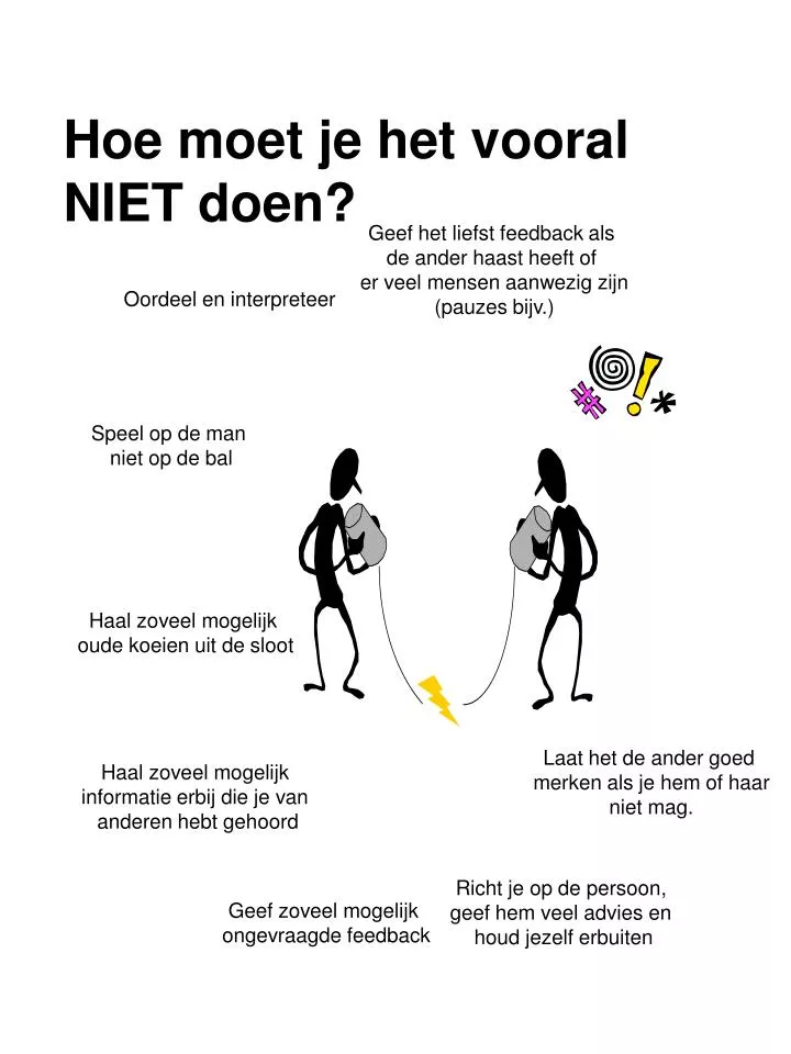 hoe moet je het vooral niet doen