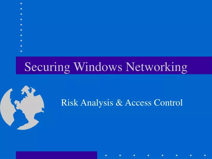 PPT - Securing Windows Networking PowerPoint Presentation, free download - ID:2964969