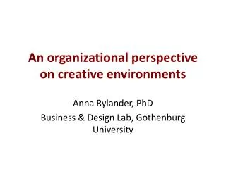 An organizational perspective on creative environments