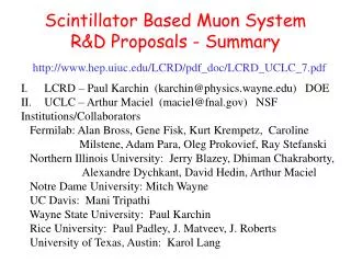 Scintillator Based Muon System R&amp;D Proposals - Summary
