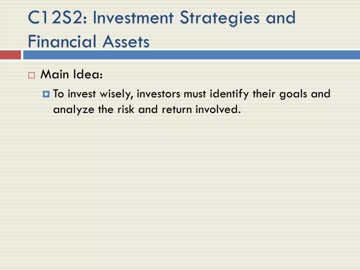 c12s2 investment strategies and financial assets