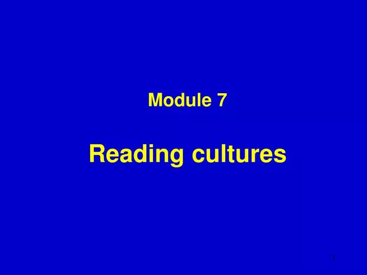 module 7 reading cultures