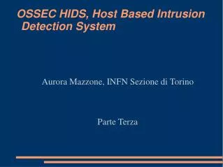 OSSEC HIDS, Host Based Intrusion Detection System