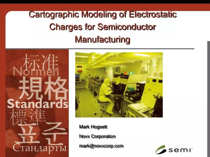 cartographic modeling of electrostatic charges for semiconductor manufacturing