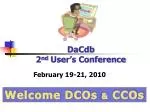 DaCdb 2 nd User’s Conference