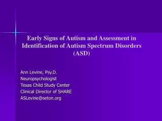 Early Signs of Autism and Assessment in Identification of Autism Spectrum Disorders (ASD)