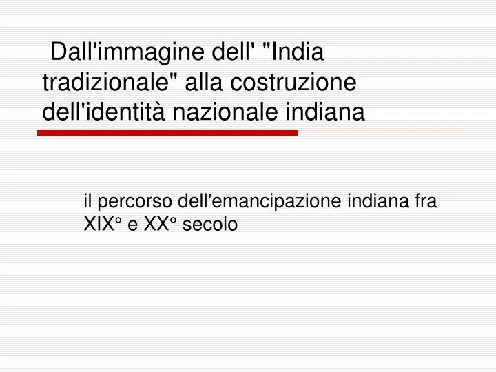 dall immagine dell india tradizionale alla costruzione dell identit nazionale indiana