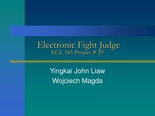 Electronic Fight Judge ECE 345 Project # 29