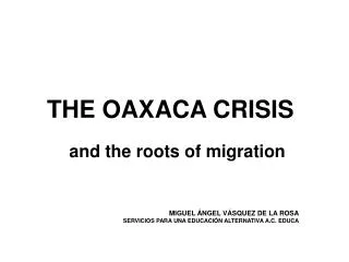 THE OAXACA CRISIS