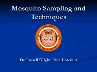 Mosquito Sampling and Techniques
