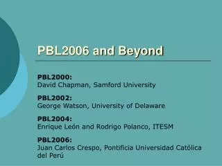 pbl2006 and beyond