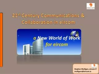 21 st Century Communications &amp; Collaboration in eircom