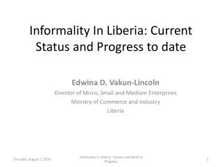 Informality In Liberia: Current Status and Progress to date