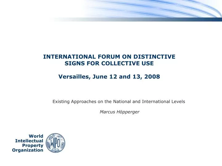 international forum on distinctive signs for collective use versailles june 12 and 13 2008