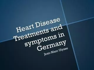 Heart Disease Treatments and symptoms in Germany