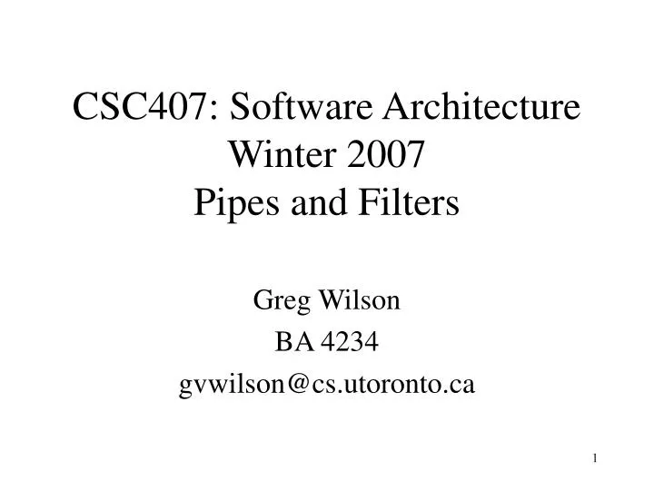 csc407 software architecture winter 2007 pipes and filters