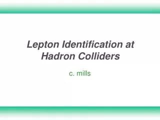 Lepton Identification at Hadron Colliders