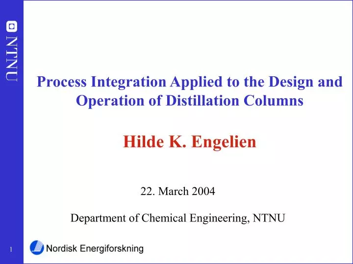 process integration applied to the design and operation of distillation columns hilde k engelien