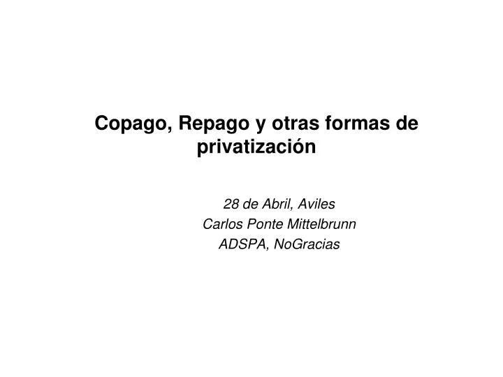 copago repago y otras formas de privatizaci n