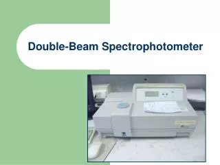 Double-Beam Spectrophotometer