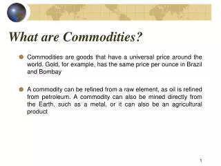 What are Commodities?