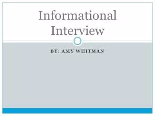 Informational Interview