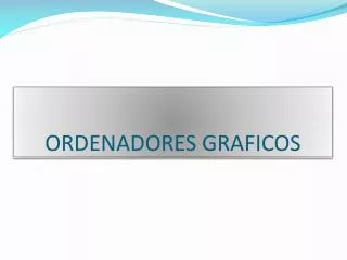 ordenadores graficos