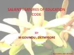 SALIENT FEATURES OF EDUCATION CODE - slide 1