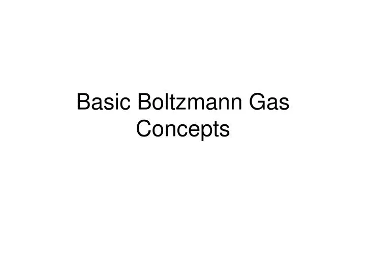 basic boltzmann gas concepts