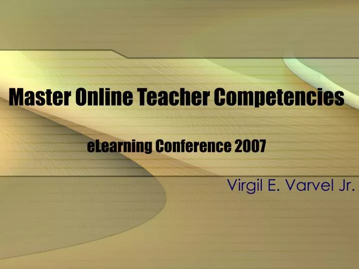 master online teacher competencies elearning conference 2007
