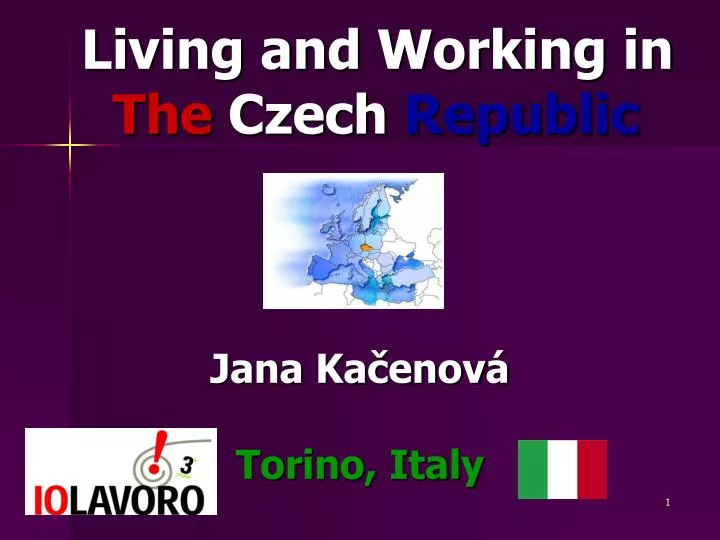 living and working in the czech republic jana ka enov torino italy