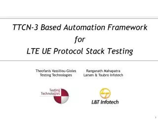 TTCN-3 Based Automation Framework for LTE UE Protocol Stack Testing