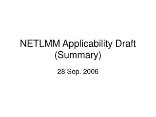 NETLMM Applicability Draft (Summary)