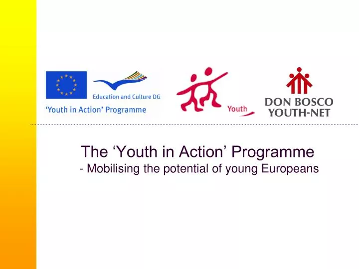 the youth in action programme mobilising the potential of young europeans