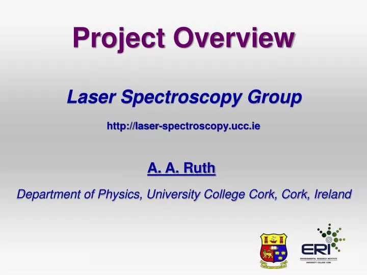 project overview laser spectroscopy group http laser spectroscopy ucc ie