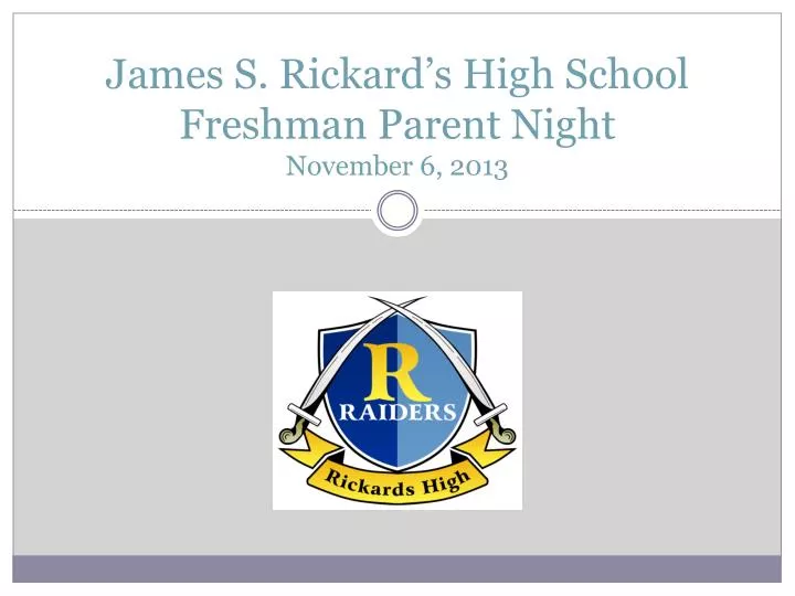 james s rickard s high school freshman parent night november 6 2013