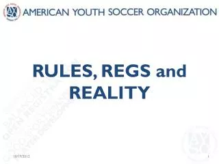 RULES, REGS and REALITY