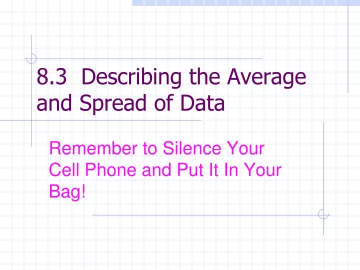 8 3 describing the average and spread of data